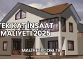 Tek Kat İnşaat Maliyeti 2025