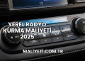 Yerel Radyo Kurma Maliyeti 2025