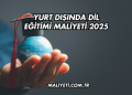 Yurt Dışında Dil Eğitimi Maliyeti 2025