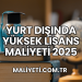 Yurt Dışında Yüksek Lisans Maliyeti 2025