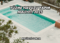 Yüzme Havuzu Yapım Maliyeti 2025