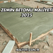Zemin Betonu Maliyeti 2025