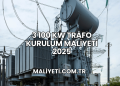 100 kW Trafo Kurulum Maliyeti 2025