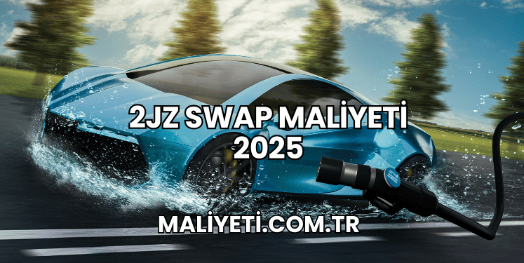 2JZ Swap Maliyeti 2025