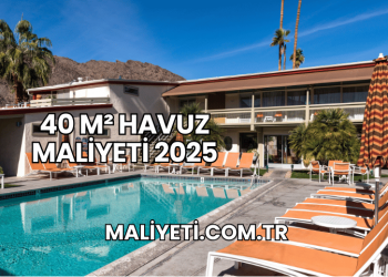 40 m² Havuz Maliyeti 2025