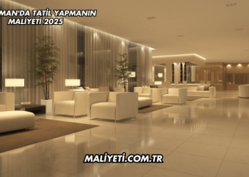 Adıyaman'da Tatil Yapmanın Maliyeti 2025