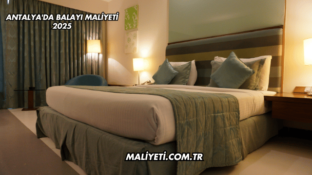 Antalya'da Balayı Maliyeti 2025