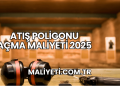 Atış Poligonu Açma Maliyeti 2025