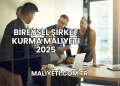 Bireysel Şirket Kurma Maliyeti 2025