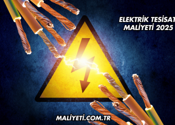Elektrik Tesisatı Maliyeti 2025