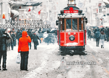 İstanbul'da Tatil Yapmanın Maliyeti 2025
