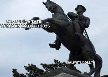 Samsun'da Tatil Yapmanın Maliyeti 2025