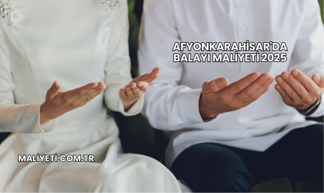 Afyonkarahisar'da Balayı Maliyeti 2025