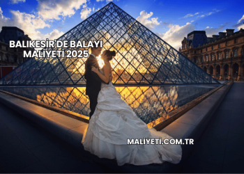 Balıkesir'de Balayı Maliyeti 2025