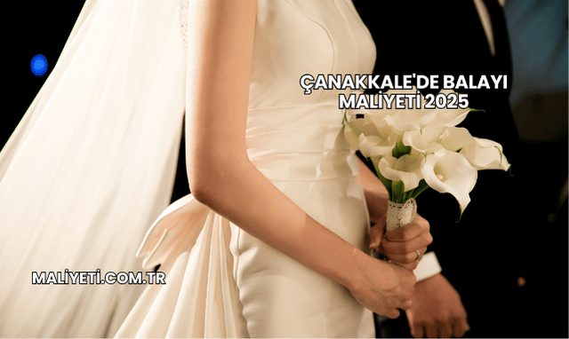 Çanakkale'de Balayı Maliyeti 2025
