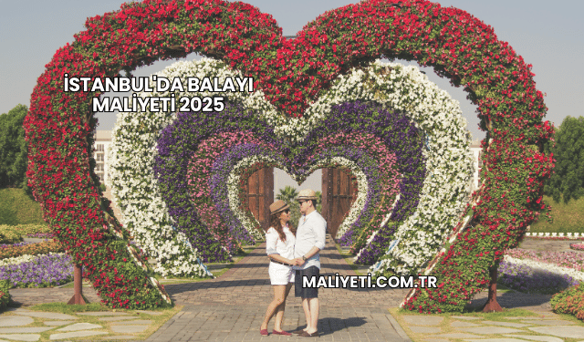 İstanbul'da Balayı Maliyeti 2025