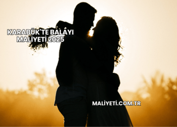 Karabük'te Balayı Maliyeti 2025