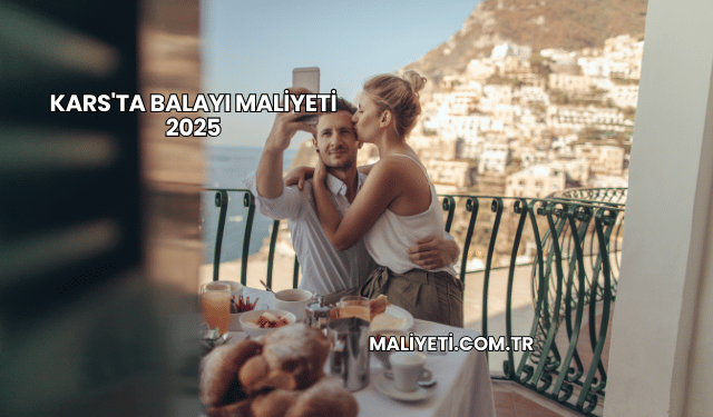 Kars'ta Balayı Maliyeti 2025