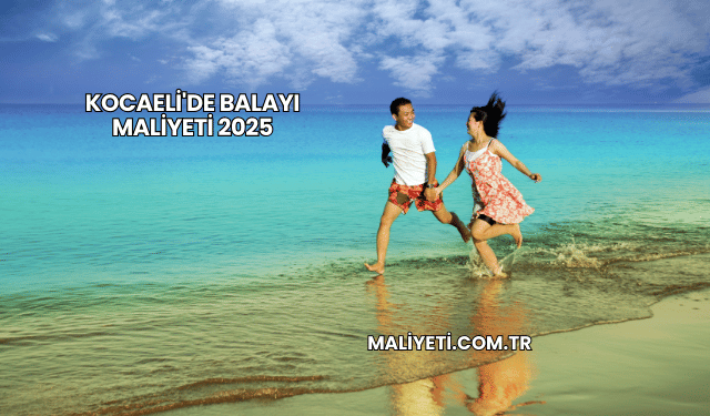 Kocaeli'de Balayı Maliyeti 2025