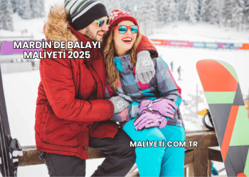 Mardin'de Balayı Maliyeti 2025