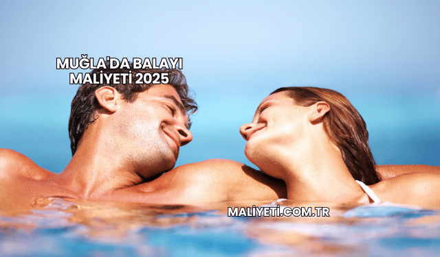 Muğla'da Balayı Maliyeti 2025