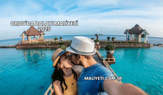 Ordu'da Balayı Maliyeti 2025