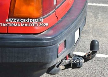 Araca Çeki Demiri Taktırma Maliyeti 2025