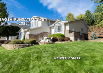 Bağ Evi Ruhsatı Maliyeti 2025