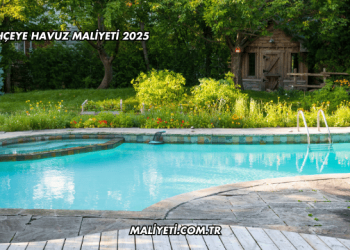 Bahçeye Havuz Maliyeti 2025