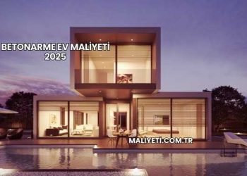 Betonarme Ev Maliyeti 2025