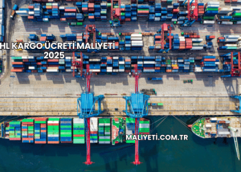 DHL Kargo Ücreti Maliyeti 2025