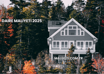 Daire Maliyeti 2025