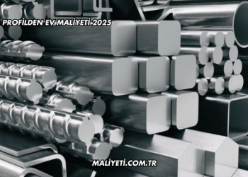 Demir Profilden Ev Maliyeti 2025