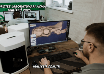 Diş Protez Laboratuvarı Açma Maliyeti 2025
