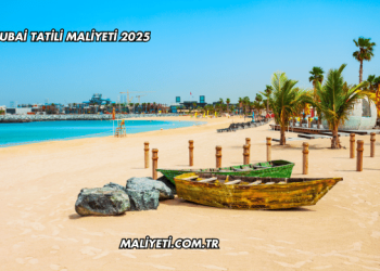 Dubai Tatili Maliyeti 2025