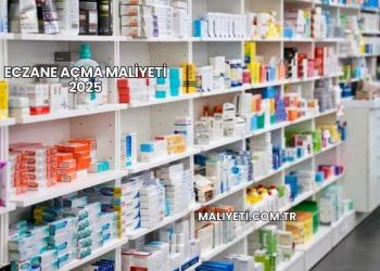 Eczane Açma Maliyeti 2025