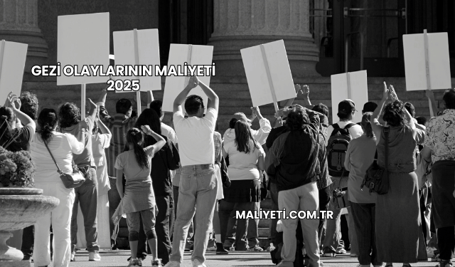 Gezi Olaylarının Maliyeti 2025
