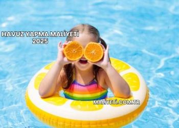 Havuz Yapma Maliyeti 2025