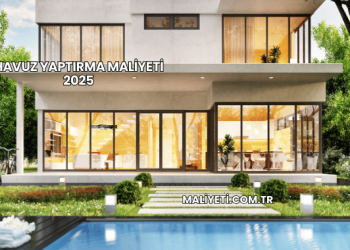 Havuz Yaptırma Maliyeti 2025