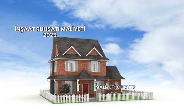İnşaat Ruhsatı Maliyeti Nedir?