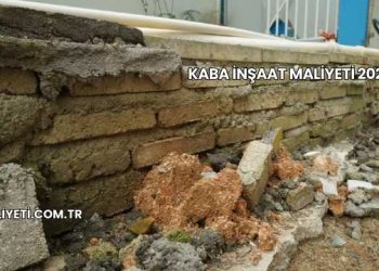 Kaba İnşaat Maliyeti 2025