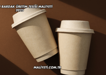Karton Bardak Üretim Tesisi Maliyeti 2025