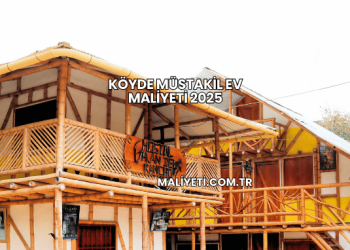 Köyde Müstakil Ev Maliyeti 2025