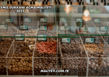 Kuruyemiş Dükkanı Açma Maliyeti 2025