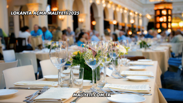Lokanta Açma Maliyeti 2025
