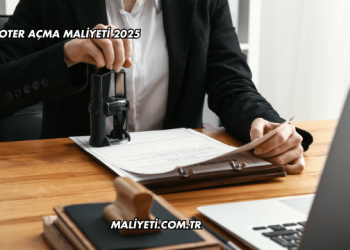 Noter Açma Maliyeti 2025