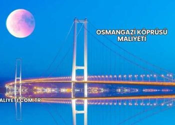 Osmangazi Köprüsü Maliyeti