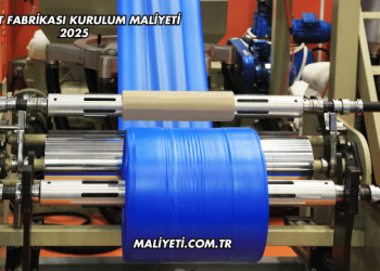 Poşet Fabrikası Kurulum Maliyeti 2025