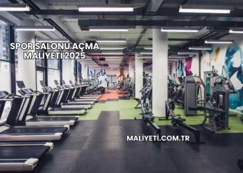 Spor Salonu Açma Maliyeti 2025