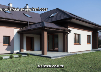 Tek Katlı Müstakil Ev Maliyeti 2025
